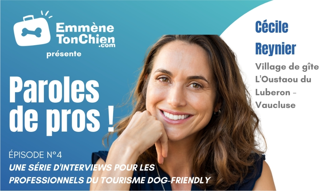 Interview du Cécile Reynier pour EmmèneTonChien.com